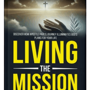 Living the Mission